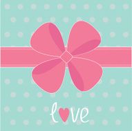 Big pink gift bow and ribbon Love card