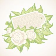 Background with roses leaves and tag