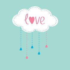 Cloud with hanging rain drops and word Love Love card