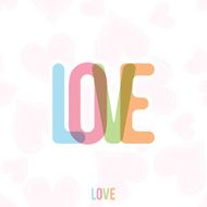 Colorful Love Word with Paired Hearts
