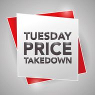 TUESDAY PRICE TAKEDOWN poster design element N2