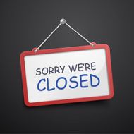 sorry we are closed hanging sign