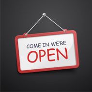 come in we are open hanging sign