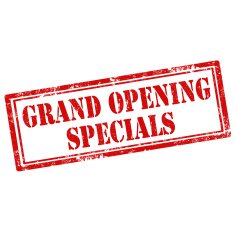 Grand Opening Specials