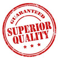 Superior Quality