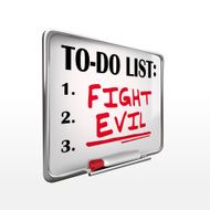 the word fight evil on to-do list whiteboard