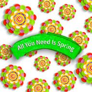 All you need is Spring cheer up motivational background Offer
