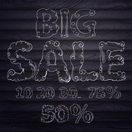 Hand drawing text for sales at aged wood