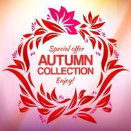 Hand drawing autumn floral label for new collection advertisement