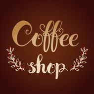 Coffee shop Original custom hand lettering N2