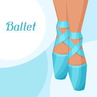 Invitation card to ballet dance show with pointe