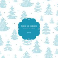 Blue decorated Christmas trees silhouettes textile frame seamless pattern background