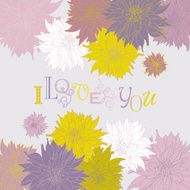 I Love You (Dahlia Greetings Card) N2