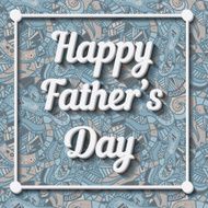 Happy Father&#039;s Day Typographical Background with doodle pattern N2