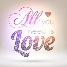 All you need is love - Shining background