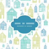 Houses blue green textile texture frame seamless pattern background