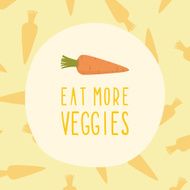 Eat more veggies illustration with carrot