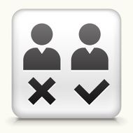 Square Button with Person Approval &amp; Rejection