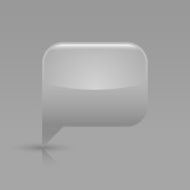 Gray speech bubble sign glossy icon empty rectangle pictogram