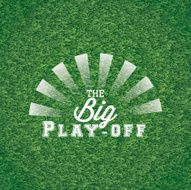 The big play off