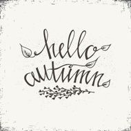 Stylish typographic poster design with inscription - Hello Autumn