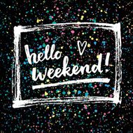 Hello weekend! Creative calligraphic card N2