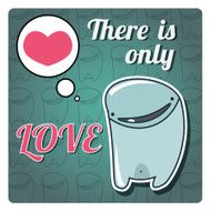 Inspirational poster with love message and cute monster