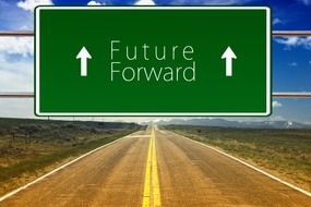 future forward, road sign above free highway