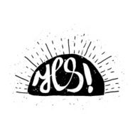 Yes message poster with grunge texture