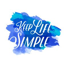 Abstract watercolor blue spot with Keep life simple