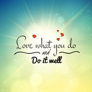 Love what you do and it well lettering illustration N3