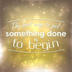 The best way to get something done is begin N5
