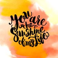 Hand drawn watercolor lettering poster-Sun with You are the suns N2