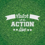 Catch all the action live