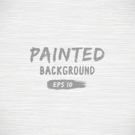 Brushed Painted Background