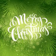 Christmas fir tree texture with greetings lettering Vector illustration N2