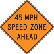 ahead road sign 45 mph speed zone ahead
