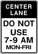 center lane do not use 7-9 am mon-fri