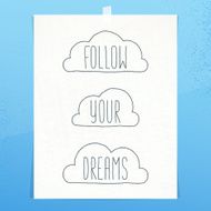 Follow Your Dreams Inspirational Idiom Motivational Text Space Paper Wall N2