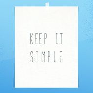 Keep It Simple Inspirational Idiom Motivational Text Space Paper Wall N2