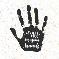 Its all in your hands Calligraphic inspiration quote