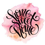 Home sweet home hand drawn inspiration lettering quote N4