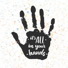 Its all in your hands Calligraphic inspiration quote