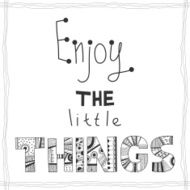 Enjoy The Little Things quote N2