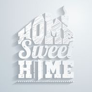 &quot;Home sweet home&quot; - Paper background