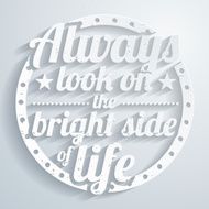 Always look on the bright side of life Paper background