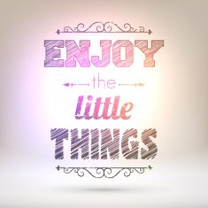 Enjoy the little things - Shining background N2