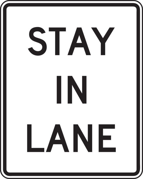 warning sign, stay in lane