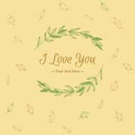 Hand Drawn vector illustration - I Love You with wreath N2