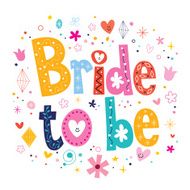 Bride to be text